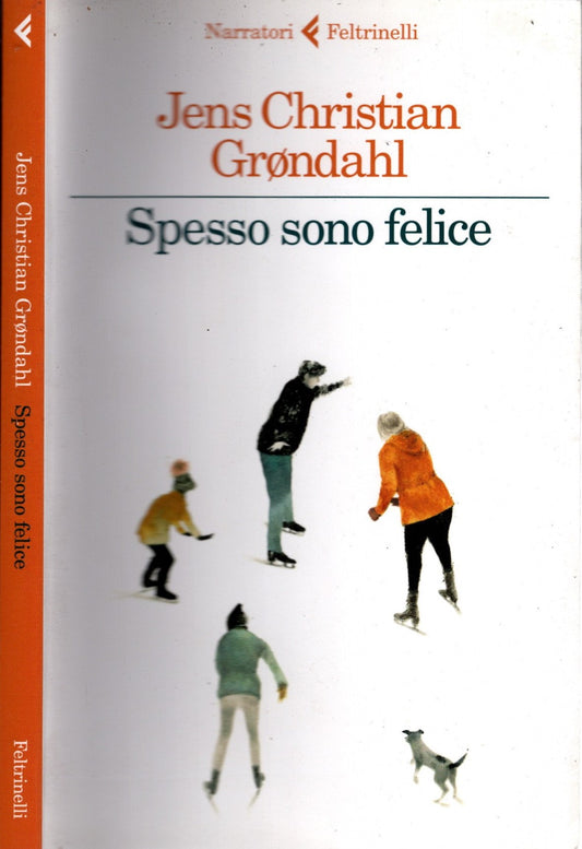 Spesso sono felice - Grøndahl, Jens Christian [Traduttore]  Kampmann, Eva