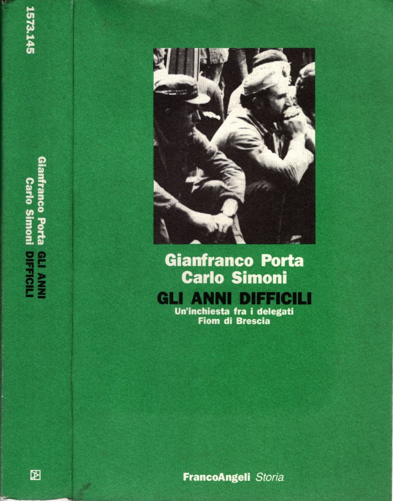 Gli anni difficili. Un'inchiesta tra i delegati Fiom di Brescia