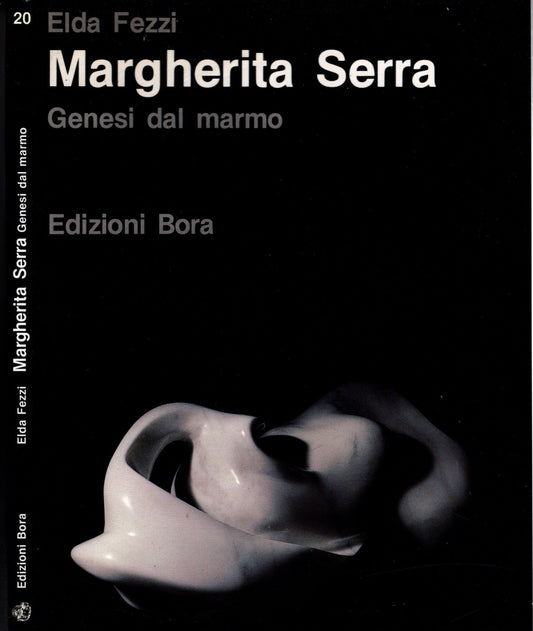 Margherita Serra: Genesi dal marmo - Elda Fezzi