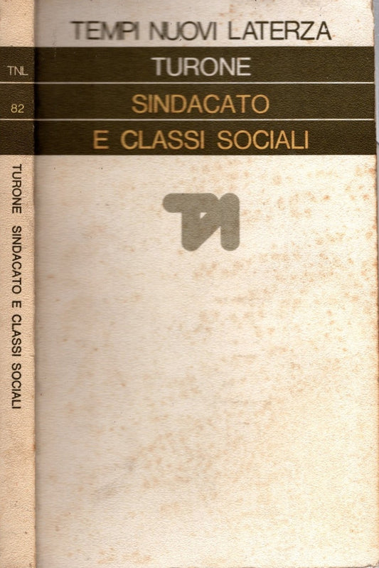 Sindacato e classi sociali- Turone