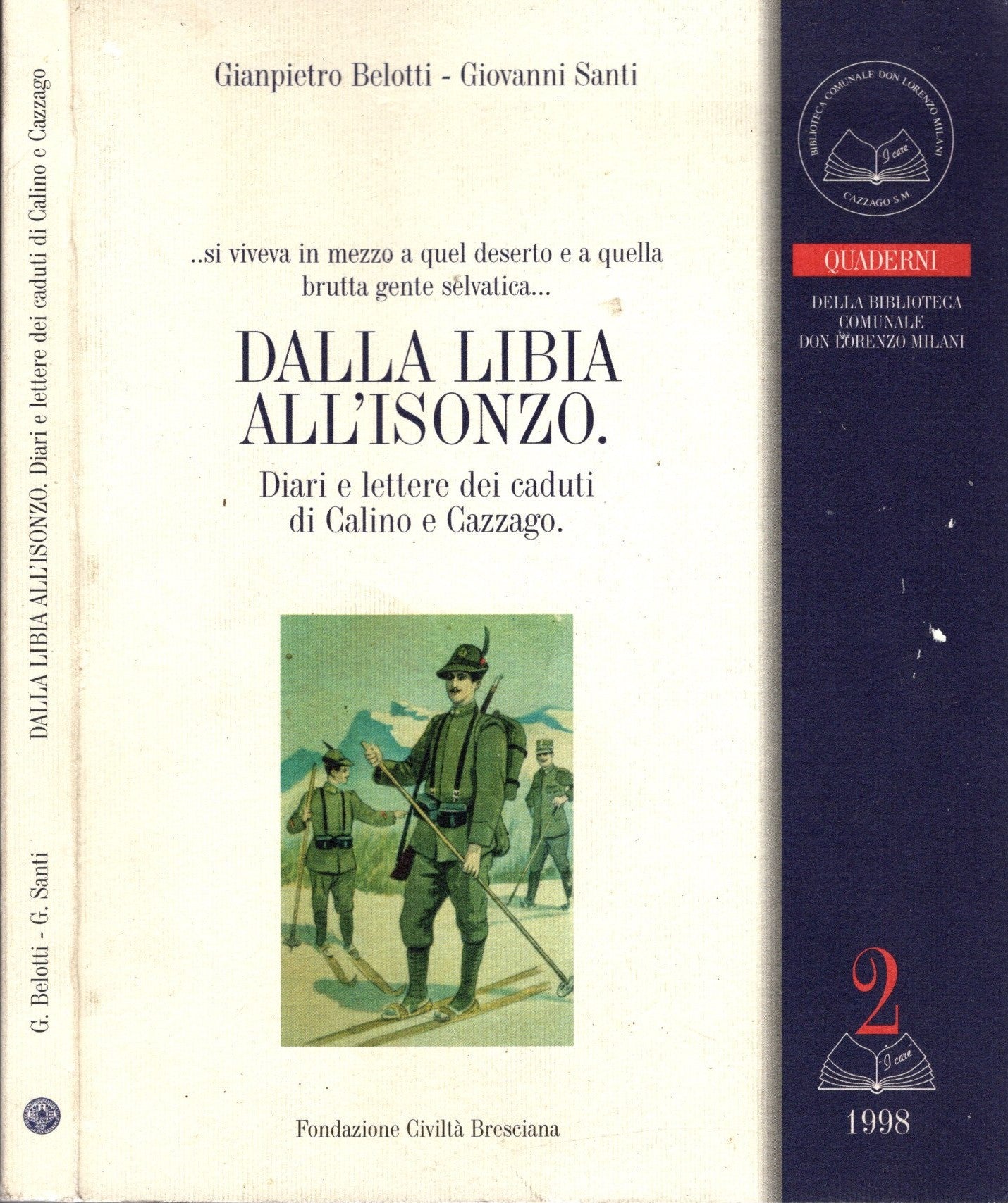 Dalla Libia All'Isonzo Diari E Lettere Dei Caduti Di Calino E Cazzago**