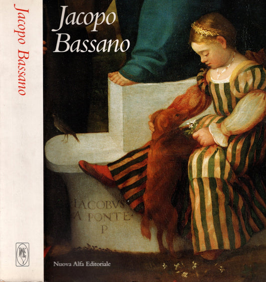 Jacopo Bassano c. 1510-1592 di Beverly Louise Brown e Marini Paola **