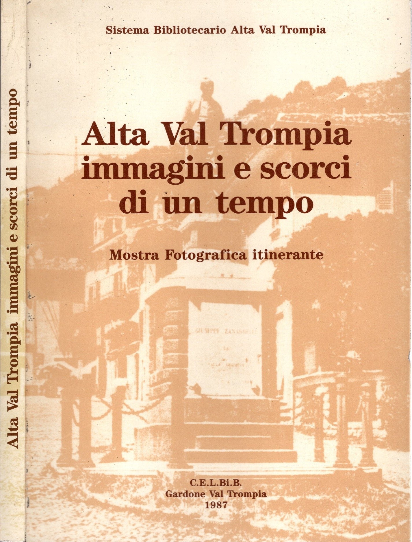Alta Val Trompia immagini e scorci di un tempo. Mostra fotografica itinerante - IOLIBROCARMINE