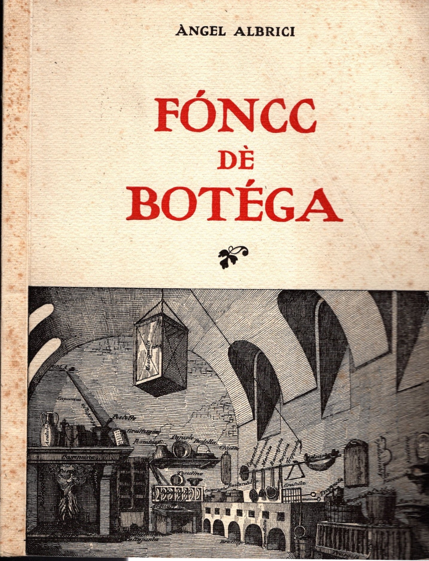 Foncc de botega - Angelo Albrici (dialetto bresciano)  1966