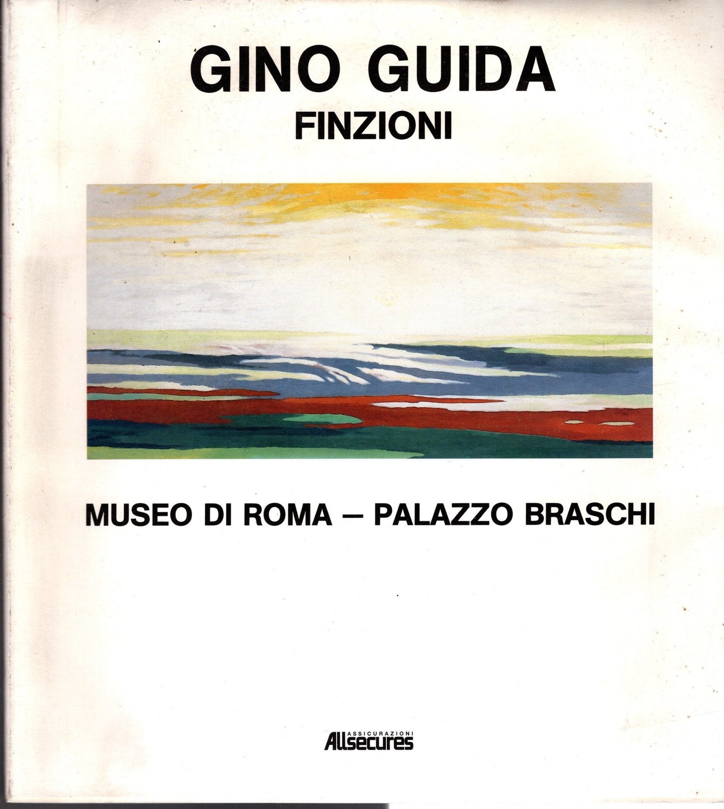 Gino Guida. Opere dal 1959 al 1986 e finzioni