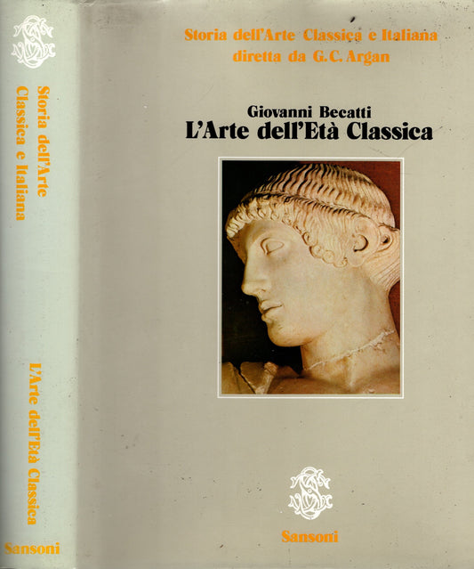 Storia dell'arte classica e italiana. L'Arte dell'Età classica (Vol. 1)