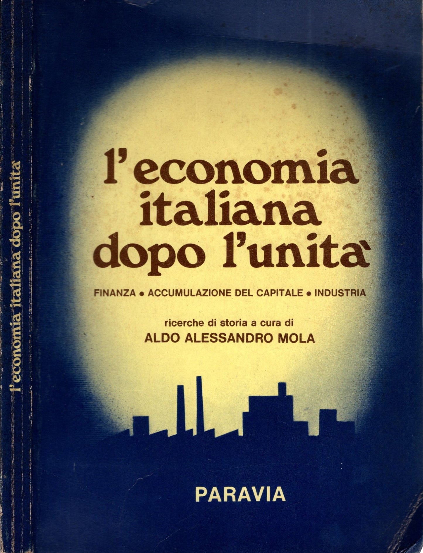 L'economia italiana dopo l'unità di Mola Aldo Alessandro