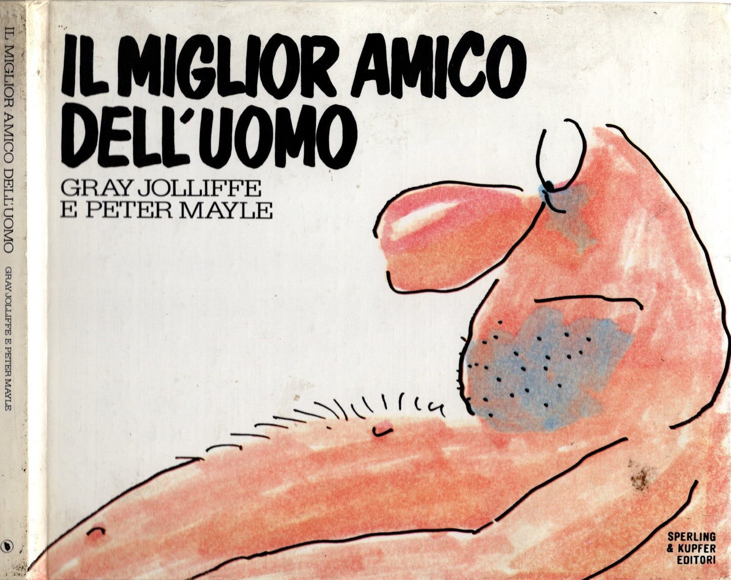 Il miglior amico dell'uomo di Gray Jolliffe e Peter Mayle