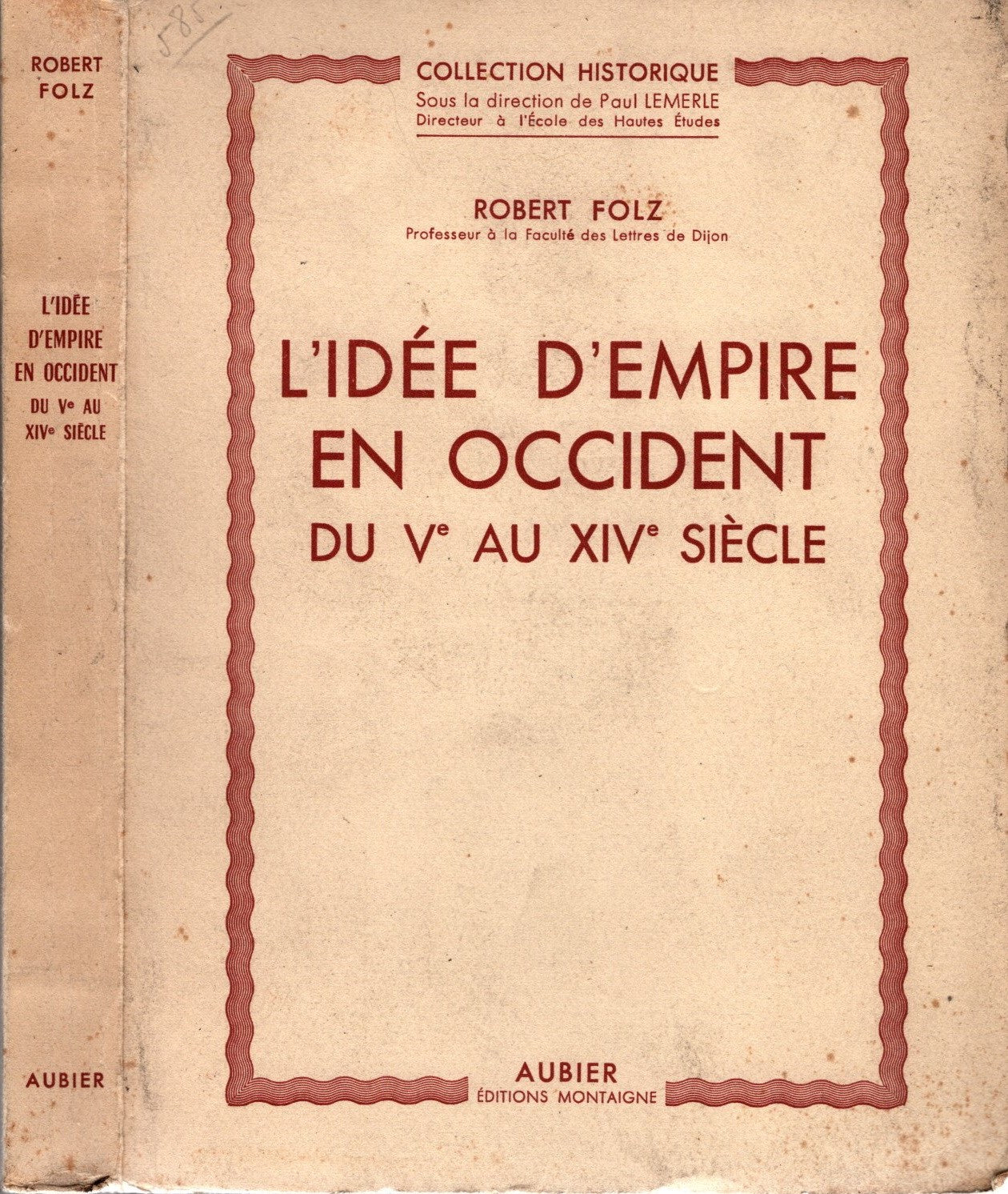 L'Idee d'Empire en Occident du V° au XIV° siecle di Robert Folz