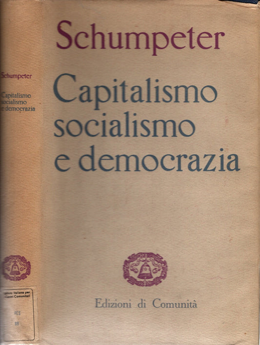 Capitalismo socialismo e democrazia - Joseph A. Schumpeter