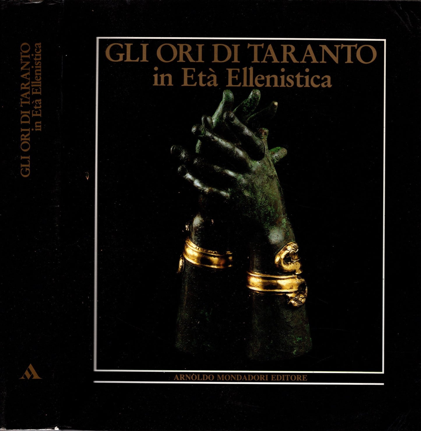 Gli Ori di Taranto in età ellenistica di Ettore M. De Juliis