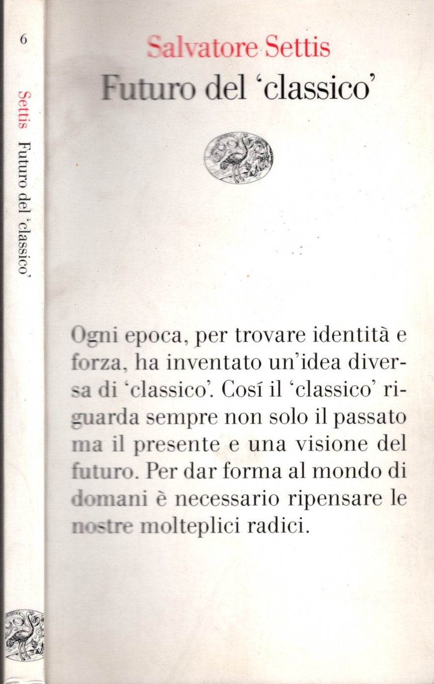 Futuro del «classico» di Salvatore Settis