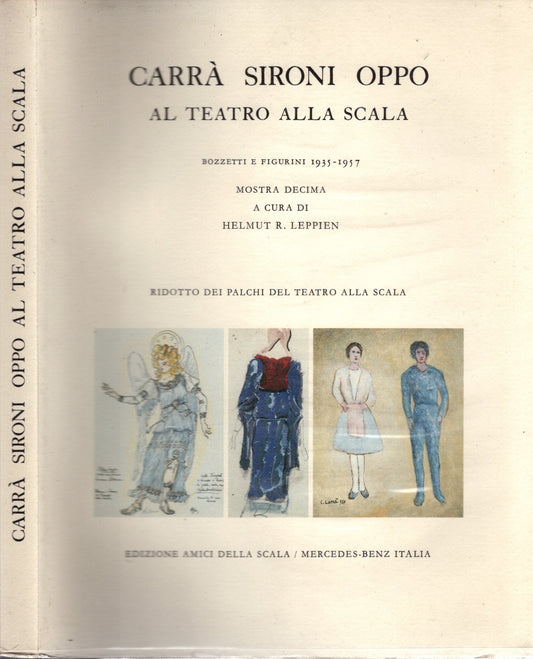 Carrà Sironi Oppo Al Teatro alla Scala Bozzetti E Figurini 1935-1957