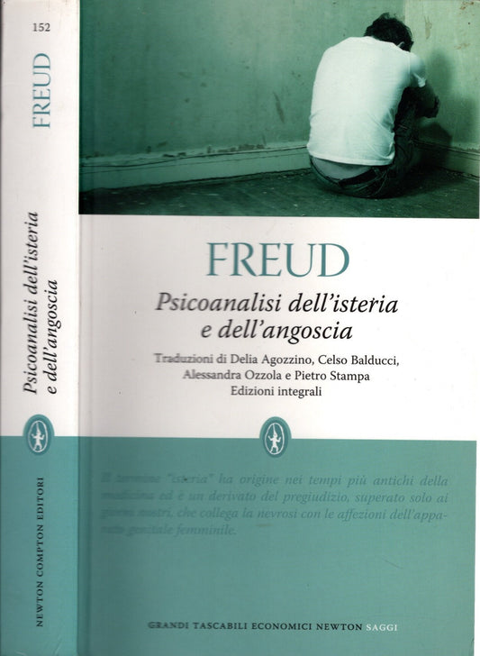 Psicoanalisi dell'isteria e dell'angoscia. Ediz. integrale di Sigmund Freud