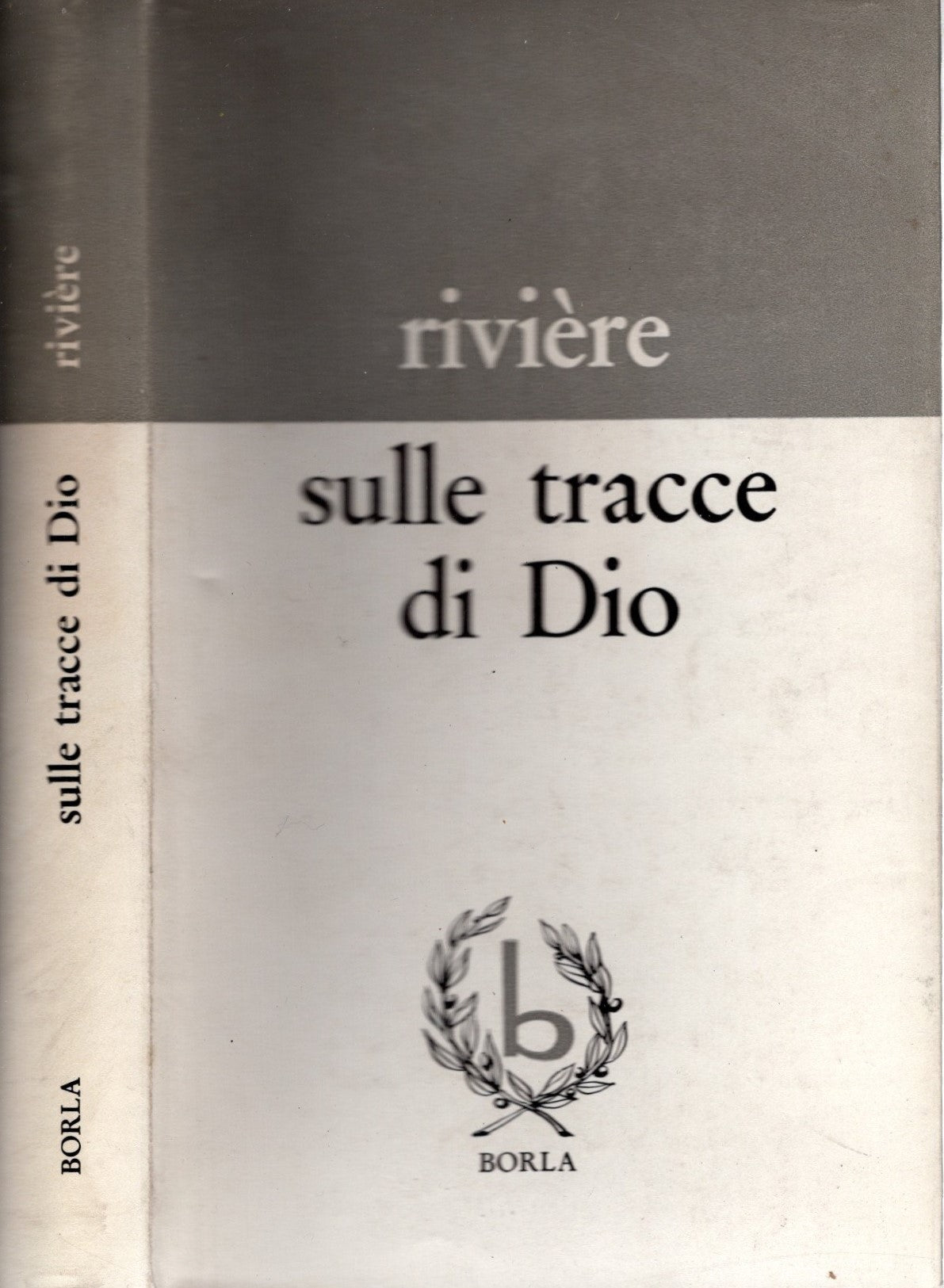 Sulle tracce di Dio di Jacques Rivière