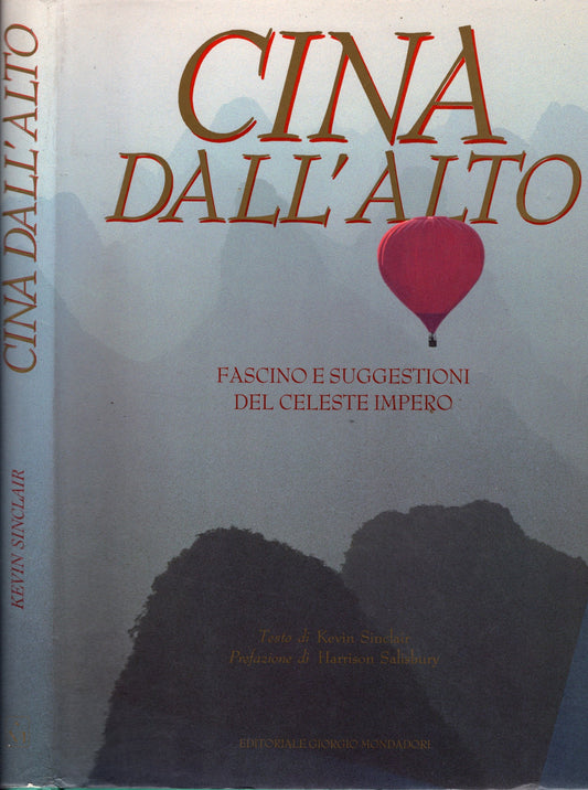 Cina dall'alto : fascino e suggestioni del celeste impero di Kevin Sinclair