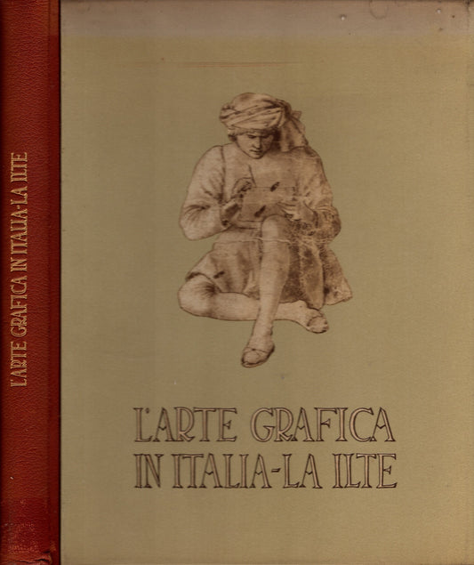 L'arte grafica in Italia - La ILTE di L. Carluccio | F. Postiglione