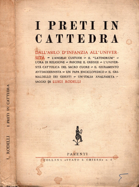 I preti in cattedra - Dall'asilo d'infanzia all'università