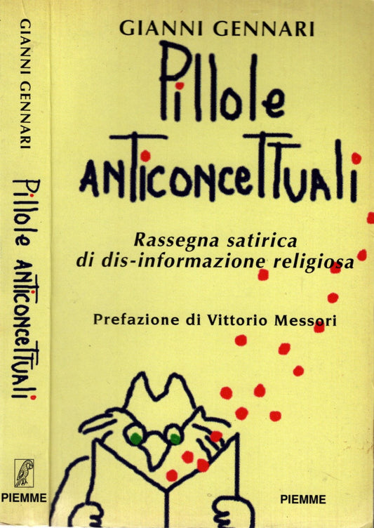 Pillole anticoncettuali. Rassegna satirica di disinformazione religiosa di Gianni Gennari