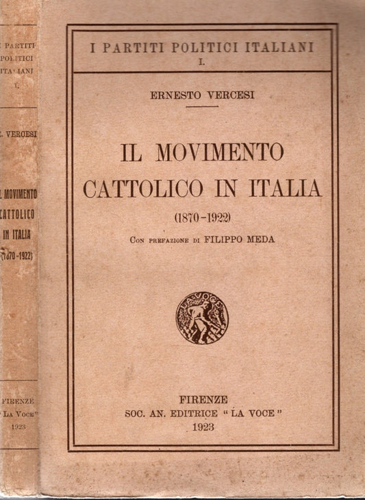 Le origini del movimento cattolico in Italia 1870-1922 Di Ernesto Vercesi