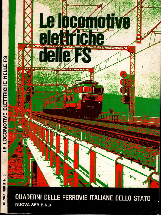 Le locomotive elettriche delle FS Quaderni delle Ferrovie n.3