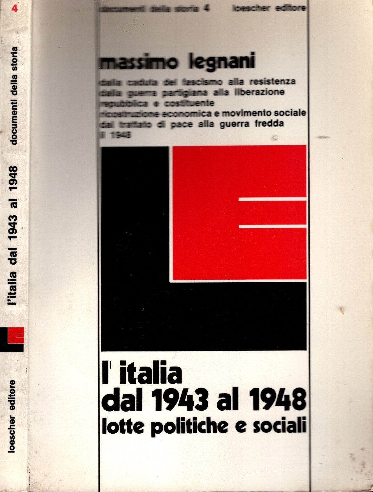 L’italia dal 1943 al 1948 lotte politiche e sociali di Massimo Legnani