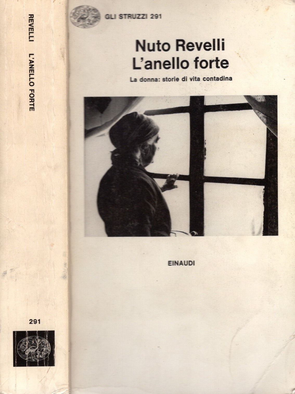 L'anello forte. La donna: storie di vita contadina di Nuto Revelli