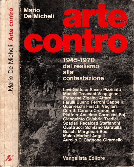 Arte Contro 1945-1970 dal realismo alla contestazione di Mario De Micheli