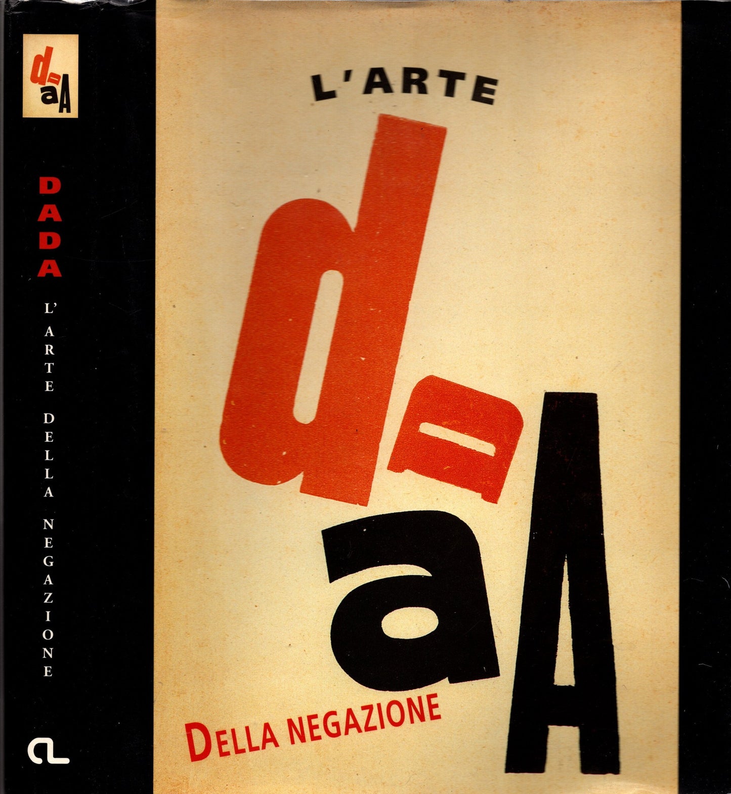 Dada. L'arte della negazione