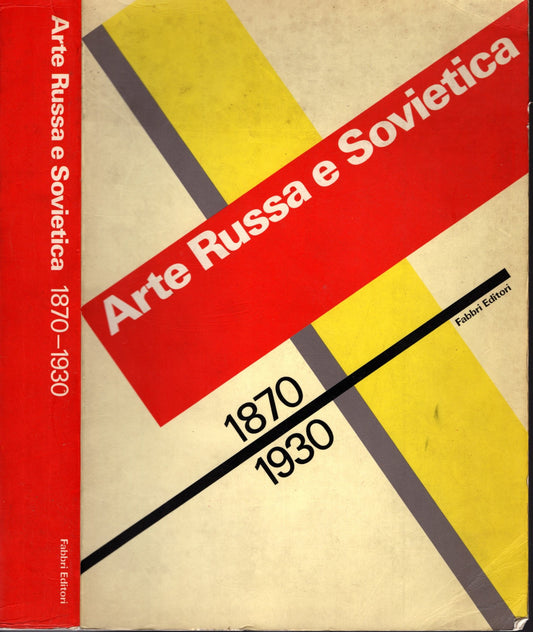 Arte Russa E Sovietica 1870-1930