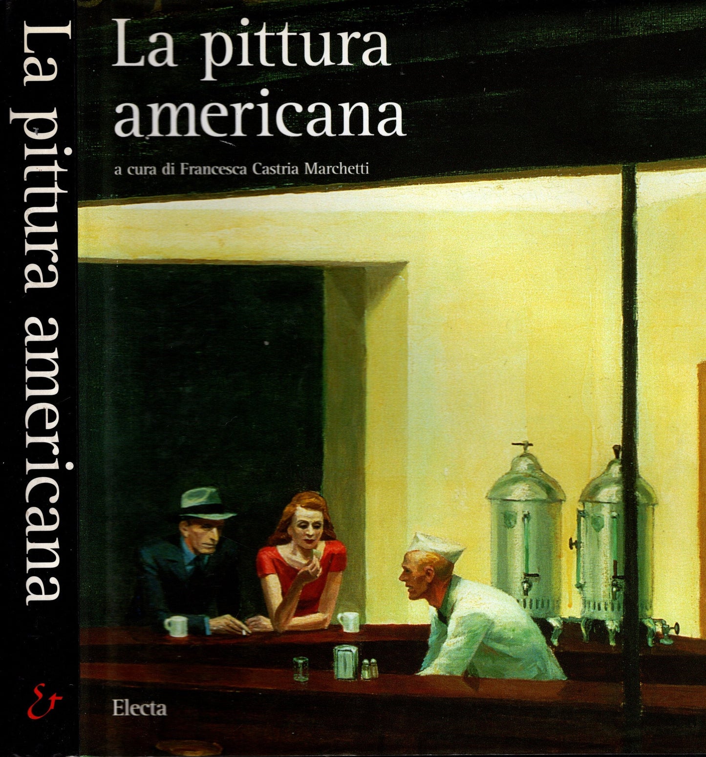 La Pittura Americana di Francesca Castria Marchetti, Roberta Bernabei, Stefano Zuffi