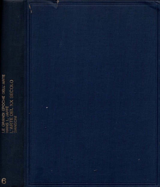 L'arte del XX secolo di Jaffé Hans L.