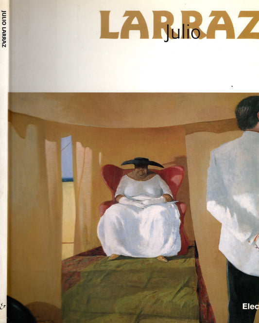 Larraz Julio. Diary of the soul. Catalogo della mostra (Boca Raton, 1998). Ediz. illustrata - IOLIBROCARMINE
