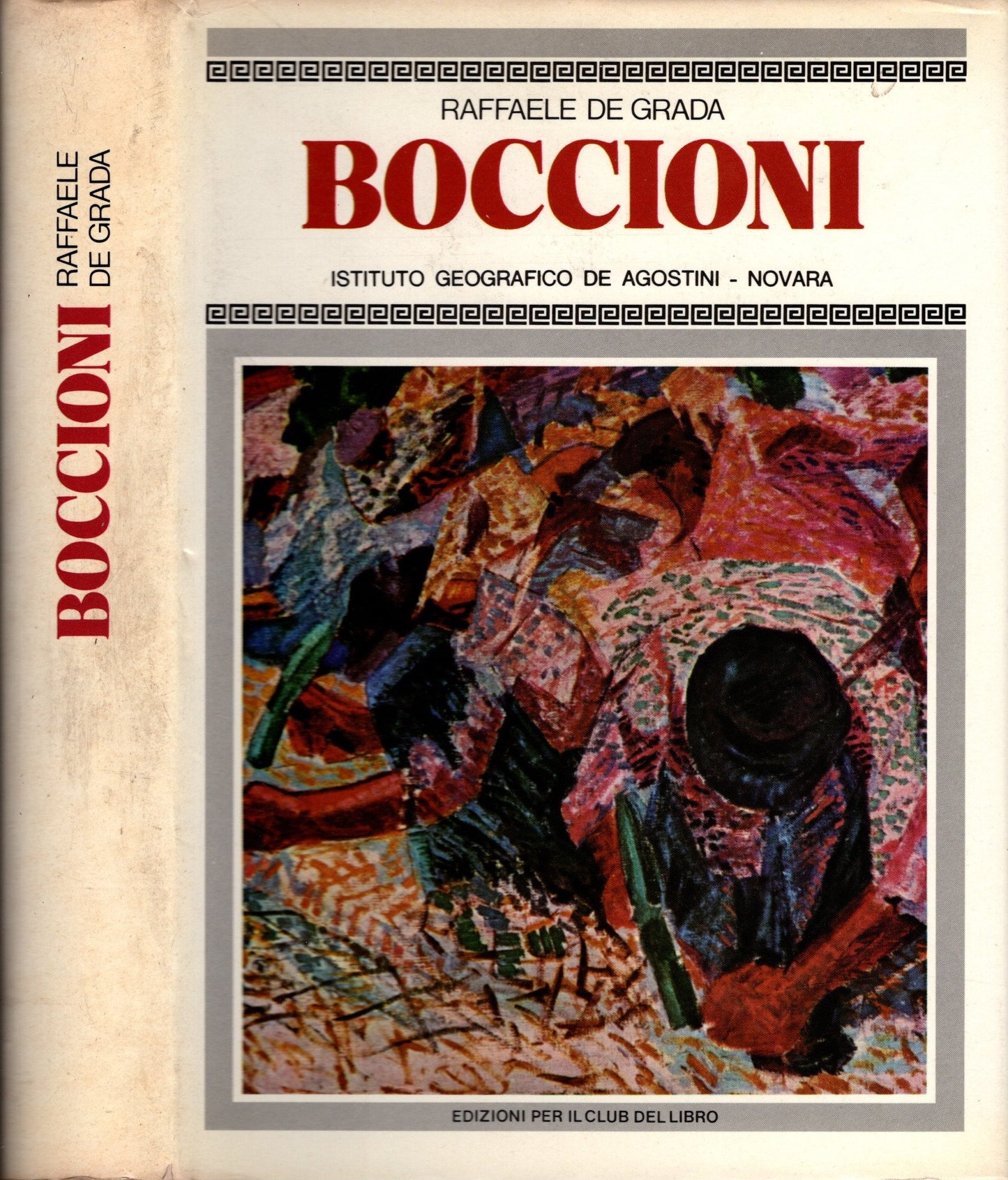 Boccioni. Il mito del moderno di Raffaele De Grada