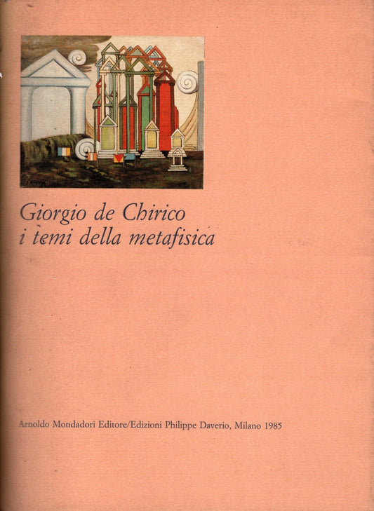 Giorgio De Chirico I Temi Della Metafisica