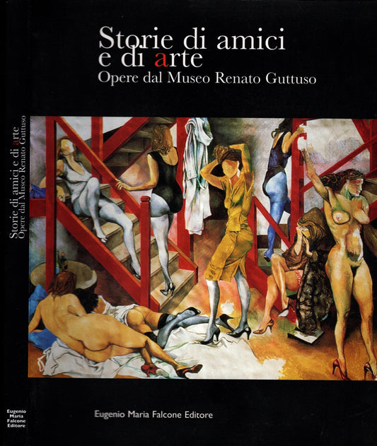 Storie di amici e di arte. Opere dal Museo R. Guttuso