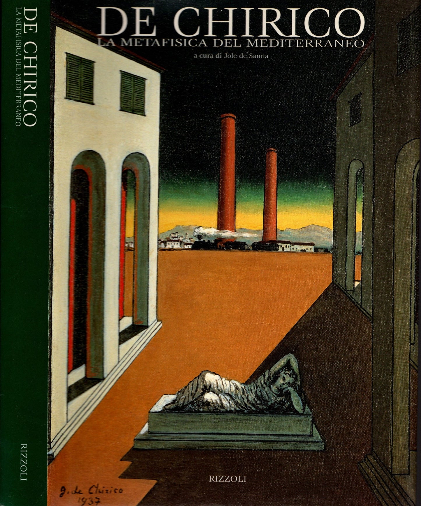 De Chirico La Metafisica Del Mediterraneo di De Sanna, Jole