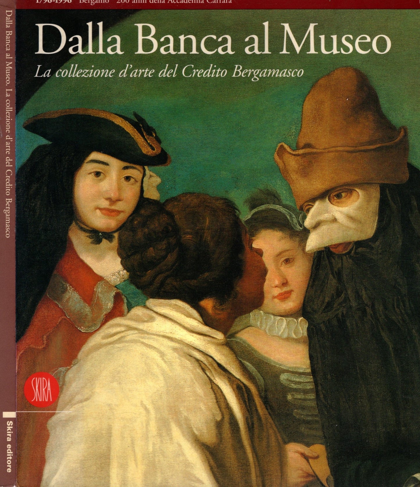 Dalla banca al museo. La collezione d'arte del Credito Bergamasco. Ediz. illustrata