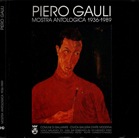 Piero Gauli Mostra Antologica 1936-1989