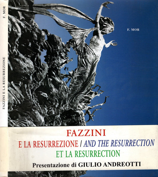 Fazzini E La Resurrezione Ed. Italiano/Inglese/Francese di Ferdinando Mor