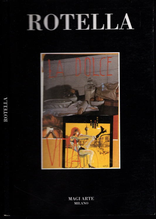 Rotella Opere Dal 56 Al 2000
