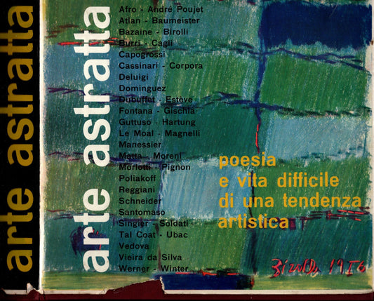 Arte Astratta Poesia E Vita Difficile Di Una Tendenza Artistica di Achille Cavellini