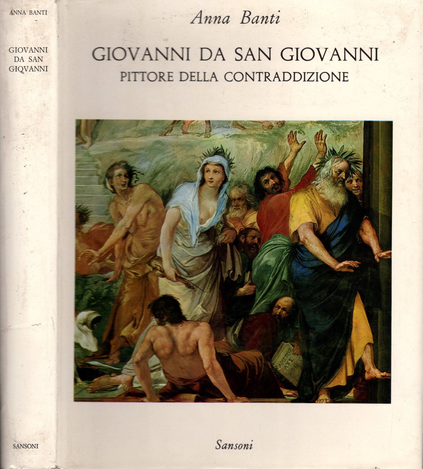 Giovanni Da San Giovanni Pittore Della Contraddizione di Anna Banti