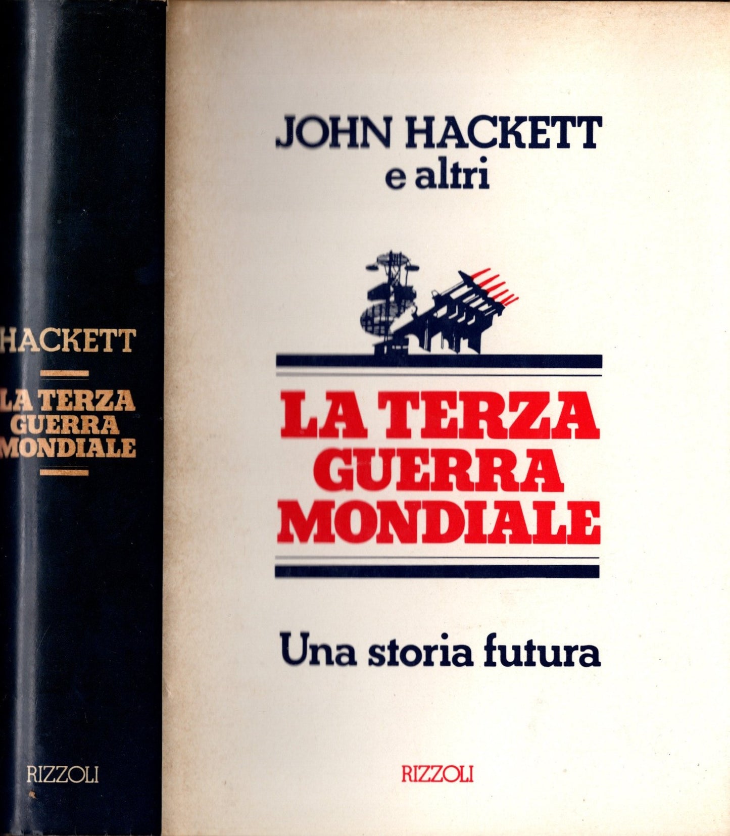 La terza guerra mondiale. Una storia futura di John Hackett e altri