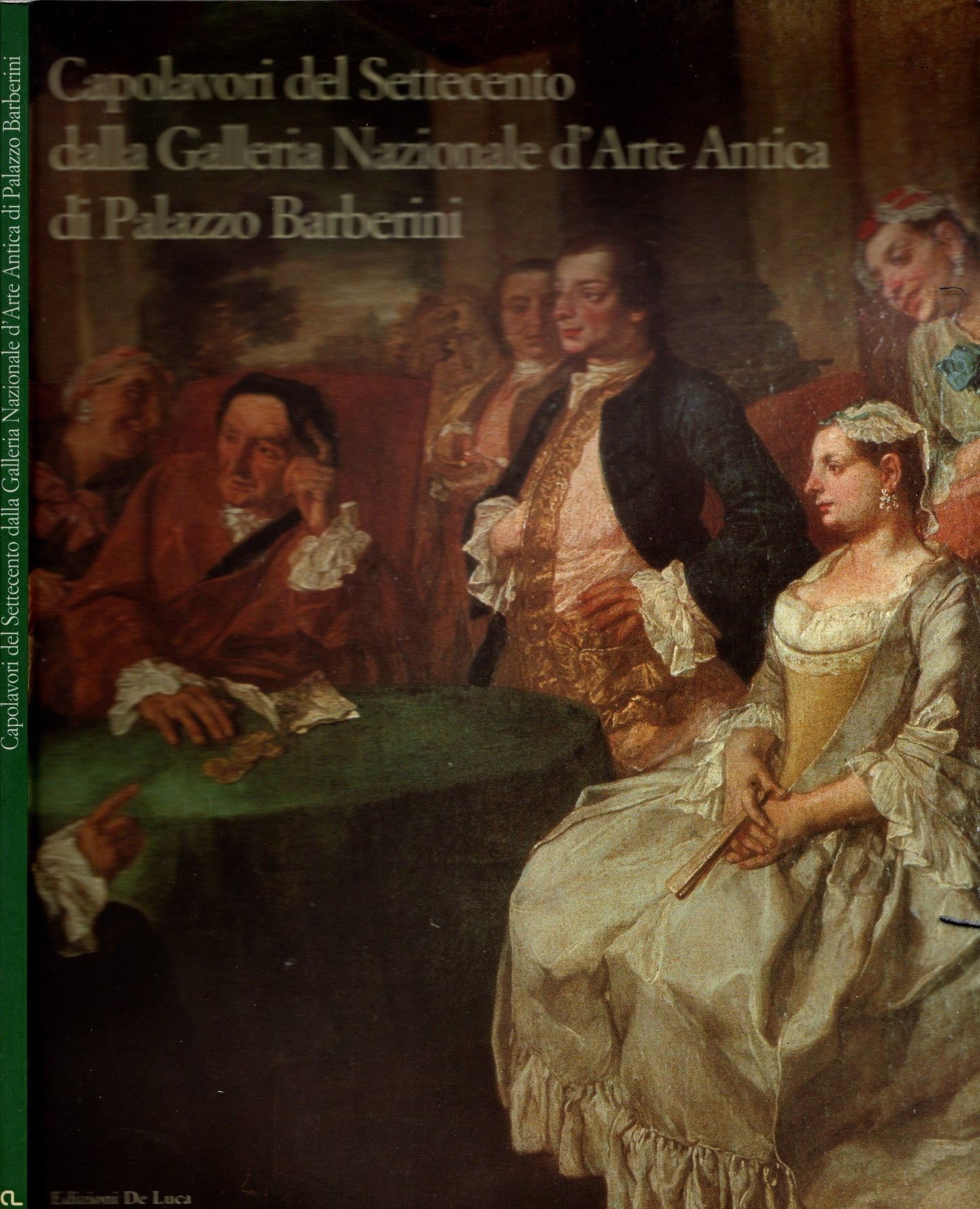 Capolavori del Settecento. Dalla Galleria nazionale D'Arte Antica di Palazzo Barberini