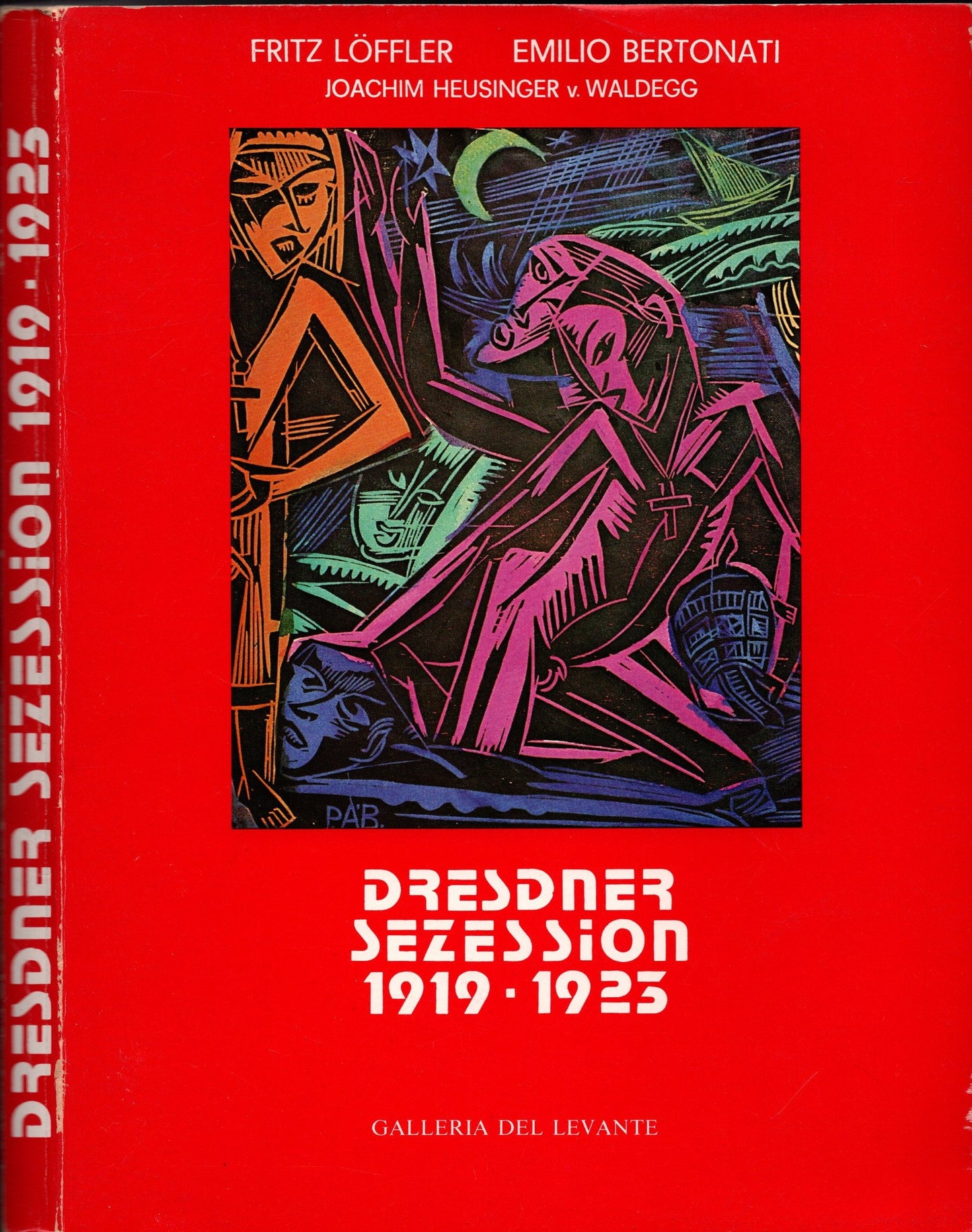 Dresdner Sezession 1919-1925 &nbsp;di Joachim Heusinger v. Löffler, Fritz/ Bertonati, Emilio/ Waldegg
