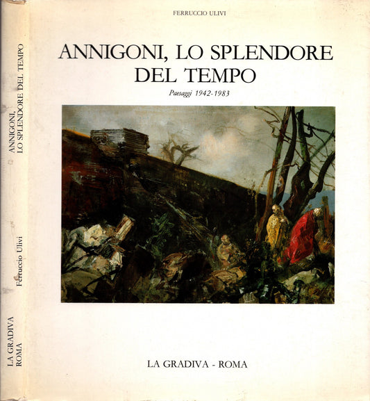Annigoni, Lo Splendore Del Tempo - Paesaggi 1942-1983 - IOLIBROCARMINE
