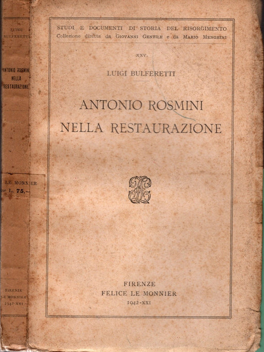 Antonio Rosmini nella restaurazione di Luigi Bulferetti - IOLIBROCARMINE