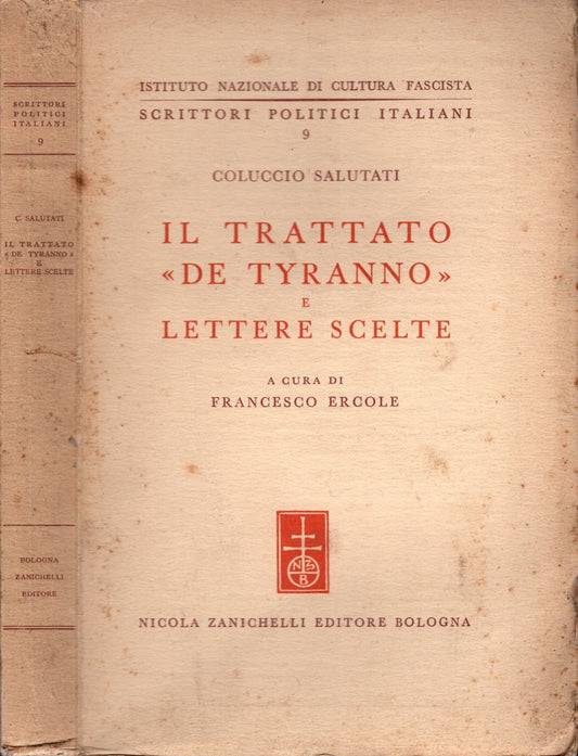 Il trattato "de tyranno" e lettere scelte di Coluccio Salutati - IOLIBROCARMINE