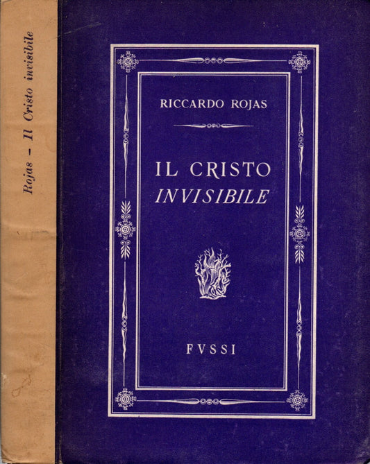 Il Cristo invisibile di di Riccardo Rojas